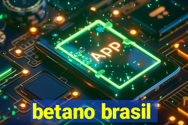 betano brasil